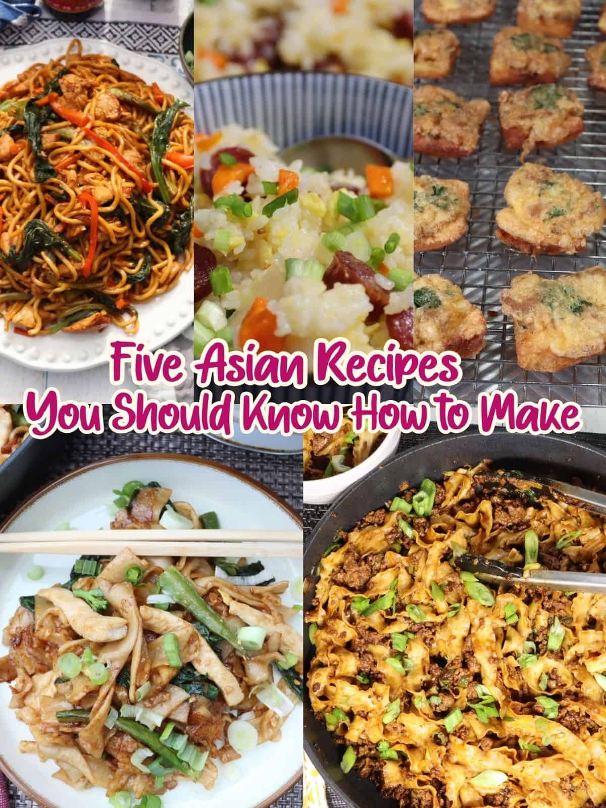 five asian recipes you should know how to make collage picture
